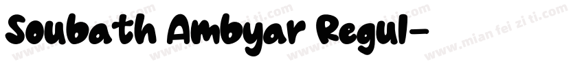 Soubath Ambyar Regul字体转换